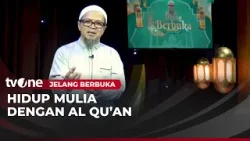 Hidup Mulia dengan Al Quran | Jelang Berbuka