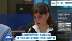 Laura Codruța Kovesi își încheie mandatul la Parchetul European