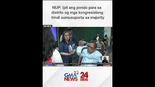 NUP - Ipit ang pondo para sa distrito ng mga kongresistang hindi sumusuporta sa majority | 24 Oras