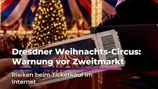 Dresdner Weihnachts-Circus: Warning About Secondary Market | Sachsen Fernsehen