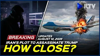 Israel Daily News - August 12, 2026 | Iranian Plot To Assassinate Trump Uncovered