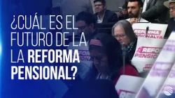 ¿Cuál es el futuro de la reforma pensional de Gustavo Petro en el Congreso?