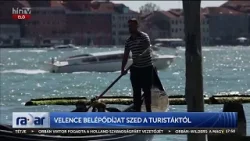 Radar - Velence belépődíjat szed a turistáktól (2024-04-26) - HÍR TV