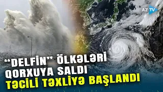 Qorxulu qasırğa bu ölkələri TƏŞVİŞƏ SALDI: əhaliyə xəbərdarlıq edildi – TƏCİLİ TƏXLİYƏ BAŞLANDI