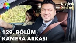Kızılcık Şerbeti 129. Bölüm Kamera Arkası