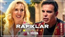 Rafıklar 6. Bölüm | 17 Ekim Cumartesi