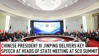 Chinese President Xi Jinping delivers key speech at heads of state meeting at SCO Summit
