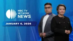 MBCTV Network News | January 6, 2026