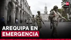 Declaran en estado de emergencia a la provincia de Arequipa