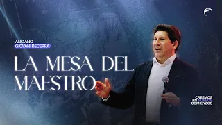 Elder Giovani Becerra - The Master's Table