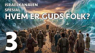 Israelkanalen spesial - Hvem er guds folk? -E03- Erstatningsteologiens konsekvens gjennom historien