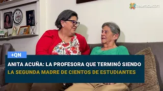 Anita Acuña: la profesora que terminó siendo la segunda madre de cientos de estudiantes