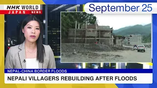 Nepali villagers rebuilding after floodsーNHK WORLD-JAPAN NEWS