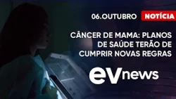 Breast cancer: health insurance plans must comply with new rules | EV News with Odilon Araújo | 1...