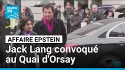 Affaire Epstein : Jack Lang convoqué dimanche au Quai d'Orsay • FRANCE 24
