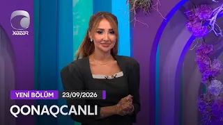 Qonaqcanlı - Elnur Zeynalov, Leyla Rəhimova, Elvin Abdullayev  23.09.2026