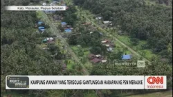 Kampung Wanam Yang Terisolasi Gantungkan Harapan Ke PSN Merauke - Right Angle