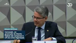 CPI do Crime Organizado ouve secretário e registra ausência de Ibaneis Rocha CPI do Crime Organizado ouve secretário e registra ausência de Ibaneis Rocha