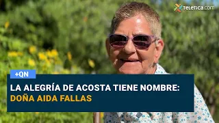Acosta's joy has a name: Doña Aida Fallas
