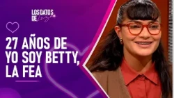 27 años de Yo Soy Betty, La Fea