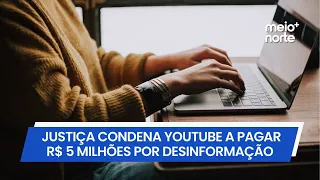 Court orders YouTube to pay millions for health-related misinformation | Meio Norte