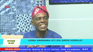 Ijoba Awarawa Ati Ipa Awon Asiwaju | Otun Ojo