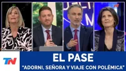 EL PASE: "ADORNI, SEÑORA Y VIAJE CON POLÉMICA" I Joni Viale y Diego Sehinkman, 10/3/26