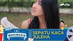 MOVINESIA RTV : SEPATU KACA JULEHA