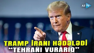 İrana GENİŞMİQYASLI HÜCUMLARDAN sonra Trampdan KRİTİK BƏYANAT: Bu dəfə Tehranı vurmaqla HƏDƏLƏDİ