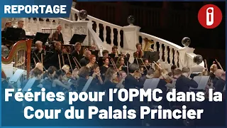 Enchanting Performances for the OPMC in the Prince's Palace Courtyard
