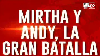 Mirtha and Andy, the Great Battle: The Return That Angers La Chiqui