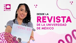 Revista de la Universidad de México | UNAMirada