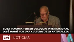 Cuba inagura III Coloquio Internacional José Martí por una cultura de la naturaleza Cuba inagura III Coloquio Internacional José Martí por una cultura de la naturaleza
