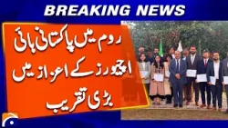 Pakistan Embassy in Rome Hosts High Achievers Awards 3.0 | Breaking News