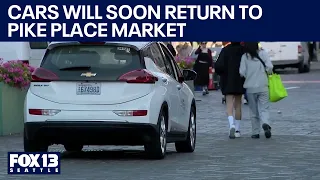 Cars will soon return to Pike Place Market | FOX 13 Seattle