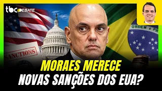 DOES MORAES DESERVE NEW US SANCTIONS? | TBC DEBATE | 08/20/2026