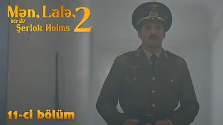 Mən, Lalə, bir də Şerlok Holms 2 | 11-ci bölüm