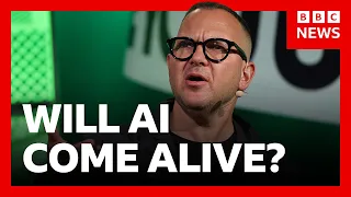 Will AI ever come alive, and what happens if it does? | BBC News