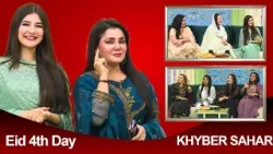 Eid Special | Khyber Sahar | Meena Shams | Hania Fahimi  | Pashto | Eid Day 4
