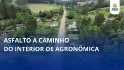 Asphalt on its way to rural Agronômica