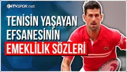 Tarihin En Başarılı Tenisçisi Djokovic'ten Emeklilik İle İlgili Sözler | NTV Spor Tarihin En Başarılı Tenisçisi Djokovic'ten Emeklilik İle İlgili Sözler | NTV Spor