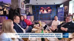 A Helyi Rádió Műsorszolgáltató Kft. kapta a Nógrád Vármegyében Európáért díjat