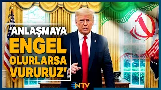Trump'tan İran'a 'Teslim Ol' Çağrısı! | NTV
