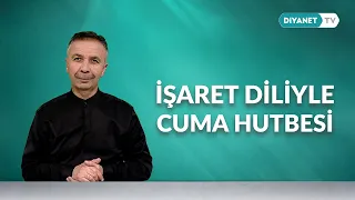 Vatan Sevgisi - İşaret Diliyle Cuma Hutbesi 28 Ağustos 2026