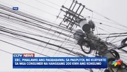 ERC, pinalawig ang pagbabawal sa pagputol ng kuryente sa mga consumer na hanggang 200kWh ang konsumo
