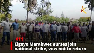 Elgeyo Marakwet nurses join national strike, vow not to return