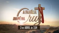 FAMÍLIA AO PÉ DA CRUZ FAMÍLIA AO PÉ DA CRUZ