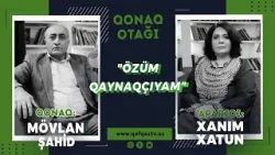 Qaynaqçılıqdan poeziyaya— Mövlan Şahid: “Bir gecədə 40 şeir yazdım” | Qonaq otağı