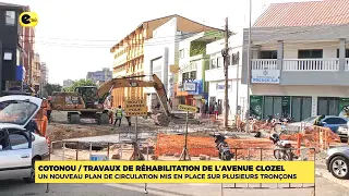 Cotonou / Rehabilitation work on Avenue Clozel: A new traffic plan implemented
