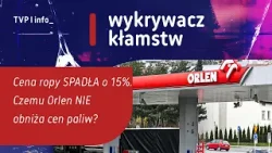Cena ropy SPADŁA o 15%. Czemu Orlen NIE obniża cen paliw? | WYKRYWACZ KŁAMSTW